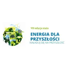 Trwa nabór do VIII edycji programu stażowego "Energia dla Przyszłości"